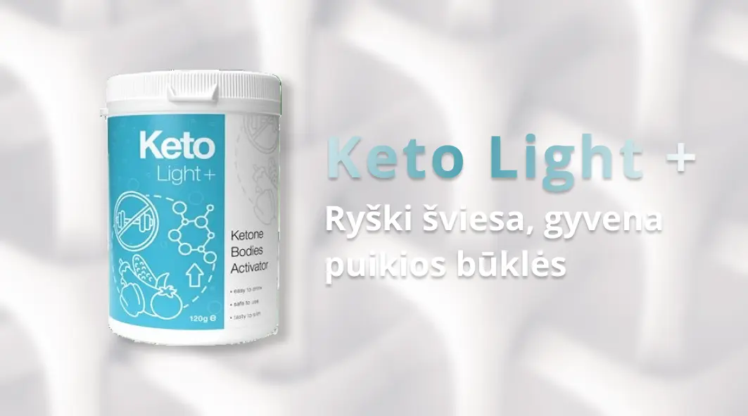 Keto Light + būdas lieknėti